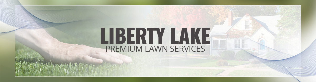 Liberty-Lake-Premium-Lawn-Services
