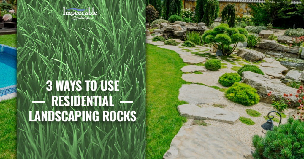 3-Ways-to-Use-Residential-Landscaping-Rocks